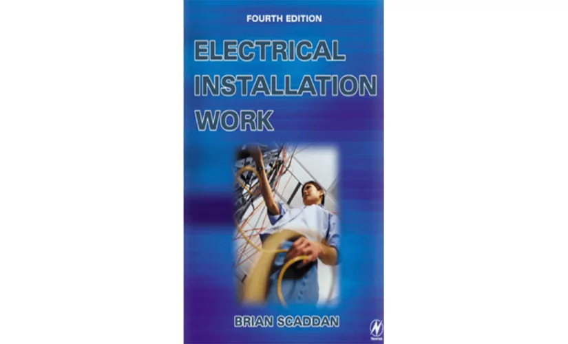 Electrical Installation Work Fourth Edition by Brian Scaddan ...