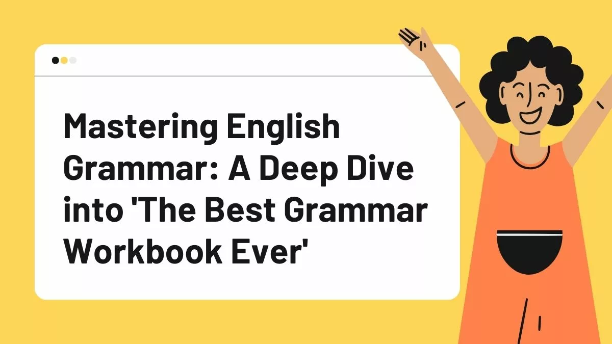 "Explore the journey of mastering English grammar through 'The Best Grammar Workbook Ever.' Dive into comprehensive lessons, user testimonials, and real-world applications. Uncover the secrets of language proficiency and discover the workbook's impact. A must-read guide for learners seeking effective grammar improvement strategies."