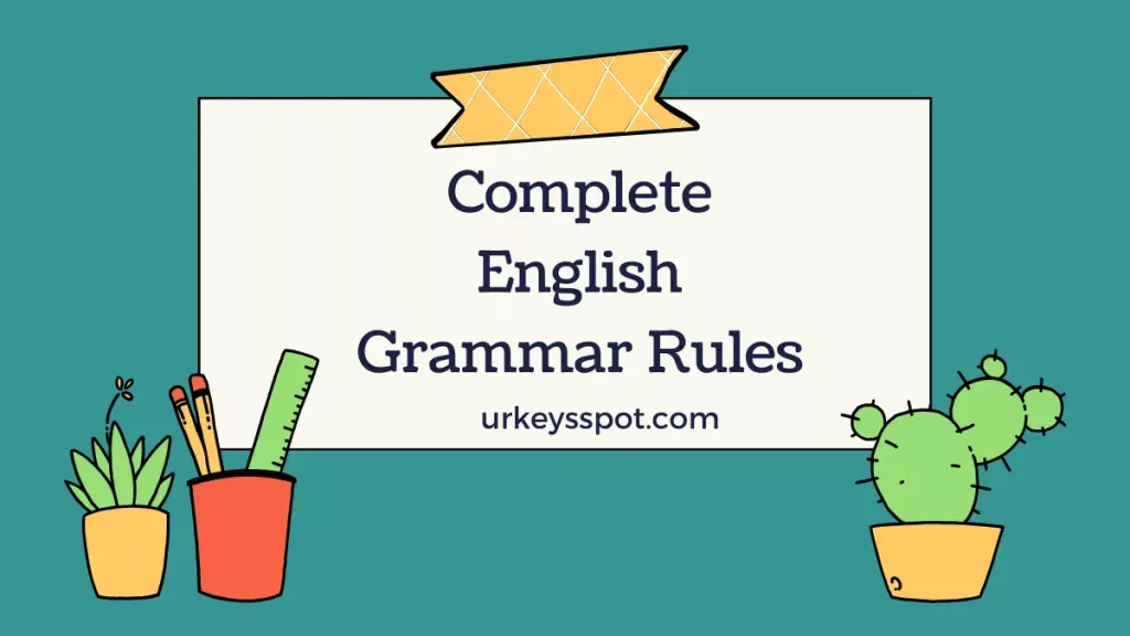 Unlock the intricacies of the English language with our comprehensive guide to complete grammar rules. From basic principles to advanced concepts, this resource provides clear explanations and practical examples to enhance your proficiency in writing and communication.