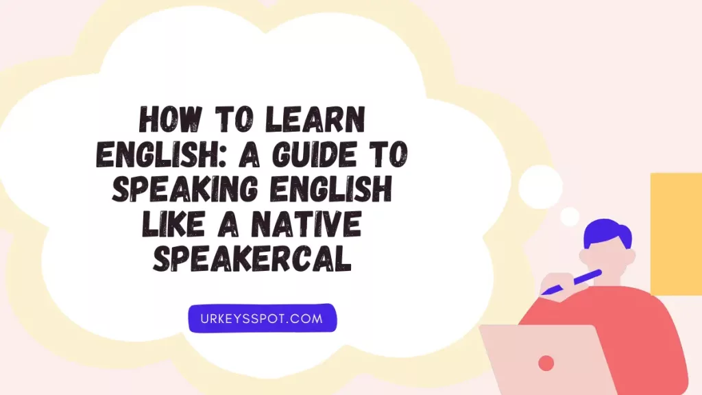learn english online tutor,online english learning platform,business english learning online,how to get english learner authorization,spanish to english learning apps,