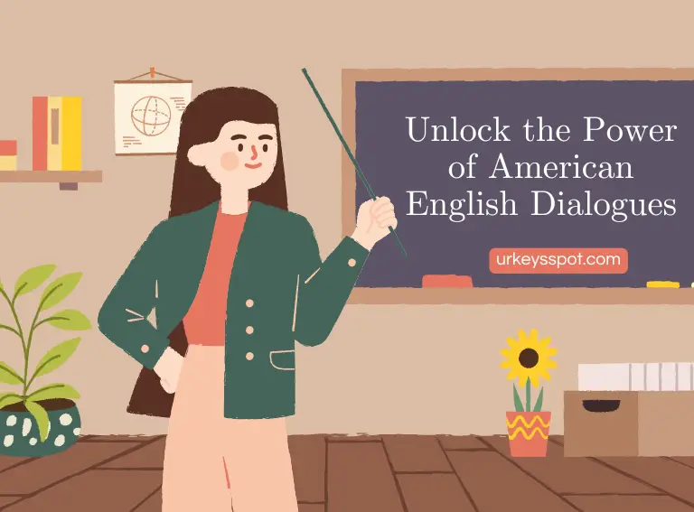 Unlock the Power of American English Dialogues